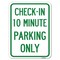 Signmission Check-in 10 Minute Parking Heavy-Gauge Aluminum Rust Proof Parking Sign, 18" x 24", A-1824-24281 A-1824-24281 - alternate 1